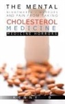 Kenny B - The Mental Nightmares - Horrors and Pain from Taking Cholesterol Medicine
