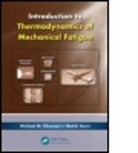 Mehdi Amiri, Mehdi (Louisiana State University Amiri, Amiri Mehdi, Michael M. Khonari, Michael M. Khonsari, Michael M. (Southern Illinois University Khonsari... - Introduction to Thermodynamics of Mechanical Fatigue