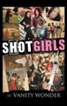 Vanity Wonder - Shot Girls