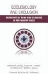 Pascal D. Bazzell, Dennis Doyle, Dennis (EDT)/ Bazzell Doyle, Dennis B. Doyle, Timothy J. Furry, Pascal D Bazzell... - Ecclesiology and Exclusion