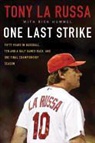 Tony La Russa, Tony La Russa - One Last Strike