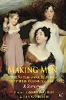 Henry French, Mar Rothery, Mark Rothery, Mark French Rothery, ROTHERY MARK FRENCH HENRY, Henry French... - Making Men: The Formation of Elite Male Identities in England,