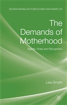 Smyth, L Smyth, L. Smyth, Lisa Smyth, SMYTH LISA - Demands of Motherhood