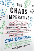 Ori Brafman, Judah Pollack - The Chaos Imperative