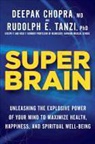 Deepak Chopra, Rudolph Tanzi, Rudolph E. Tanzi, Rudolph E./ Chopra Tanzi - Super Brain