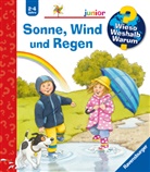 Menne, Patricia Mennen, Schargan, Constanze Schargan, Constanze Schargan - Wieso? Weshalb? Warum? junior, Band 47: Sonne, Wind und Regen