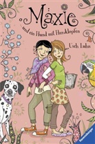 Usch Luhn, Nina Dulleck - Maxie und ein Hund mit Herzklopfen