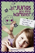 Frank Schmeißer - Jungs sind keine Hamster. Auch wenn sie manchmal am Rad drehen