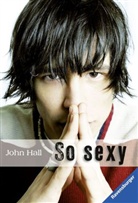 John Hall - So sexy