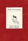 Klapper, Maja Klapper, Won, Suzi Wong, Suzie Wong - Wien für Kinder
