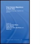 SANCHEZ MAZAS ALICIA BLENCH ROGE, Alicia (EDT)/ Blench Sanchez-Mazas, Alicia (University of Geneva Sanchez-Mazas, Alicia Blench Sanchez-Mazas, Roger Blench, Blench Roger... - Past Human Migrations in East Asia
