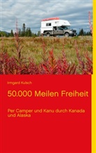 Irmgard Kulsch - 50.000 Meilen Freiheit