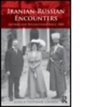 Stephanie Cronin, Stephanie (University of Oxford Cronin, Cronin Stephanie, Stephanie Cronin, Stephanie (University of Oxford Cronin - Iranian-Russian Encounters