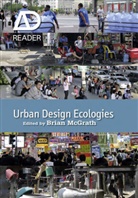B Mcgrath, Brian McGrath, Brian (Columbia University Mcgrath, Bria McGrath, Brian McGrath, McGrath Brian - Urban Design Ecologies