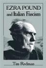 Tim Redman, Albert Gelpi, Ross Posnock - Ezra Pound and Italian Fascism