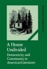 Douglas Anderson, Albert Gelpi, Ross Posnock - A House Undivided