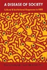 Dorothy Nelkin, Nelkin Dorothy, Scott V. Parris, Parris Scott V., David P. Willis, Willis David P. - A Disease of Society
