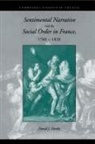 David J. Denby, Michael Sheringham - Sentimental Narrative and the Social Order in France, 1760-1820