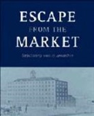 Michael Huberman - Escape from the Market