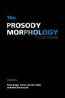 H. C. Van De Hulst, Harry van der Hulst, Rene Kager, René Kager, Harry van der Hulst, Wim Zonneveld... - The Prosody-Morphology Interface