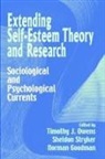 Norman Goodman, Timothy J. Owens, Sheldon Stryker - Extending Self-Esteem Theory and Research