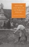 Matthew Campbell, Gillian Beer - Rhythm and Will in Victorian Poetry