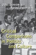 John Bowen, Roger Petersen, Petersen Roger - Critical Comparisons in Politics and Culture
