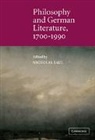H. B. Nisbet, Nicholas Saul, Martin Swales - Philosophy and German Literature, 1700-1990
