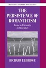 Richard Eldridge, Robert B. Pippin - The Persistence of Romanticism