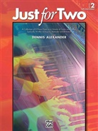 Dennis Alexander, Dennis (CON) Alexander, Alfred Publishing, Dennis Alexander - Just for Two