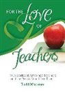 Todd Whitaker - For the Love of Teachers