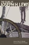 Francis M. Nevins, Gary D. Rhodes, Gary D. (EDT)/ Nevins Rhodes, RHODES GARY D, Gary D. Rhodes - Films of Joseph H. Lewis