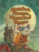 Judy Cox, Judy/ Ebbeler Cox, Jeffrey Ebbeler - Haunted House, Haunted Mouse
