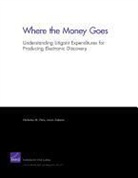 Nicholas M Pace, Nicholas M. Pace, Laura Zakaras - Where the Money Goes