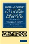 Sarah Grubb, Lindley Murray - Some Account of the Life and Religious Labours of Sarah Grubb