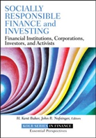 H Ken Baker, H Kent Baker, H. Kent Baker, H. Kent/ Nofsinger Baker, Kent H. Baker, John R Nofsinger... - Socially Responsible Finance and Investing