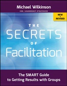 M Wilkinson, Michael Wilkinson, Wilkinson Michael - The Secrets of Facilitation
