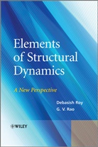 Visweswara R. Gorti, Visweswara Rao Gorti, G V Rao, G. V. Rao, G. Visweswara Rao, Rao G. V.... - Elements of Structural Dynamics