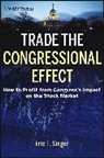 E Singer, E. Singer, Eric T Singer, Eric T. Singer, Singer Eric T. - Trade the Congressional Effect