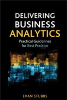 James Foster, Stubbs, E Stubbs, Evan Stubbs, Evan Foster Stubbs, Evan/ Foster Stubbs - Delivering Business Analytics