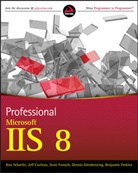 Cochran, Jef Cochran, Jeff Cochran, Forsyth, Scott Forsyth, Scott et Forsyth... - Professional Microsoft Iis 8