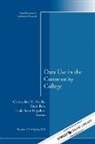 Bers, HAGEDORN, H. H. Ed. Hagedorn, Ir, Ir (COR), Ir (Institutional Research)... - Data Use in the Community College, No. 153