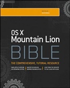 Galen Gruman - Os X Mountain Lion Bible