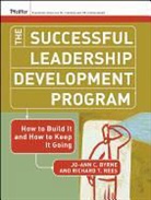 Jo-Ann C. Byrne, Jo-Ann C. Rees Byrne, Jo-ann C./ Rees Byrne, BYRNE JO ANN C REES RICHARD T, Richard T. Rees - Successful Leadership Development Program
