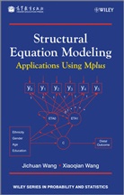 Jichua Wang, Jichuan Wang, Jichuan Wang Wang, Jichuan/ Wang Wang, Thomas Wang, Wei Wang... - Structural Equation Modeling