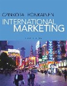 Michael Czinkota, Michael (Georgetown University Georgetown University Czinkota, Michael (Georgetown University) Czinkota, Michael R. Czinkota, Ilkka Ronkainen, Ilkka (Georgetown University) Ronkainen... - International Marketing