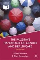 E. Kuhlmann, Ellen Annandale Kuhlmann, Annandale, Annandale, E. Annandale, Ellen Annandale... - Palgrave Handbook of Gender and Healthcare