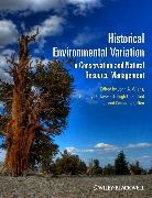 Catherine Giffen, Gregory D Hayward, Gregory D. Hayward, Gregory D. Safford Hayward, Safford, Hugh D Safford... - Historical Environmental Variation in Conservation and Natural