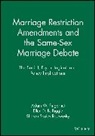 Adam W. Fingerhut, Adam W. (Loyola Marymount University Fingerhut, Adam W. Riggle Fingerhut, Aw Fingerhut, Adam W Fingerhut, Adam W. Fingerhut... - Marriage Restriction Amendments and the Same-Sex Marriage Debate