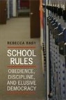 Rebecca Raby - School Rules